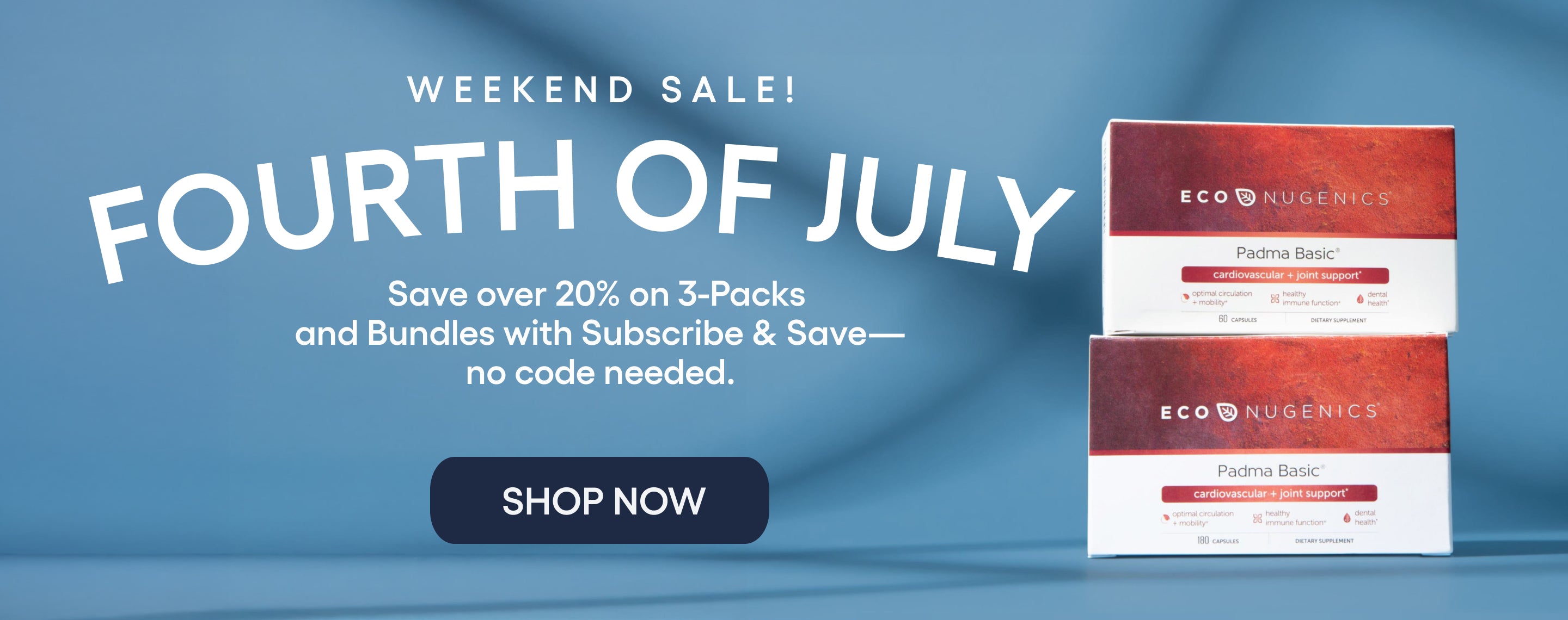 Shop the 4th of July Sale — Save over 20% on 3-Packs and Bundles with Subscribe & Save — no code needed